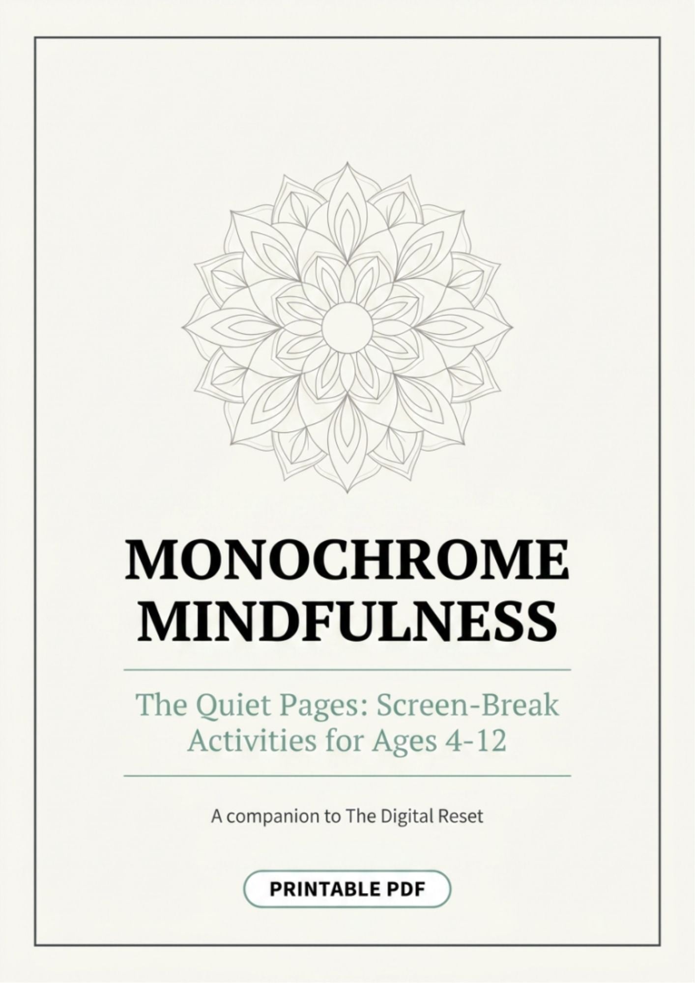 Monochrome Mindfulness