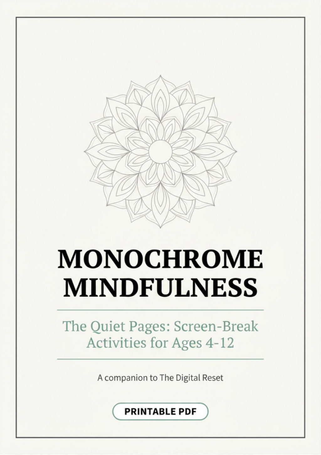 Monochrome Mindfulness