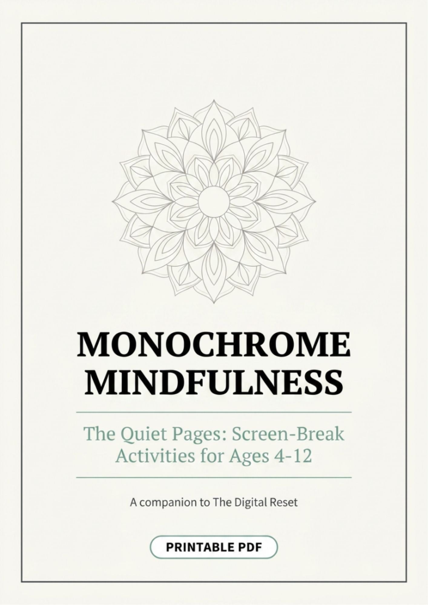 Monochrome Mindfulness